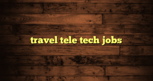 travel tele tech jobs