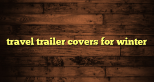 travel trailer covers for winter