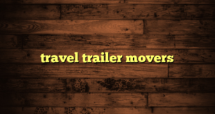 travel trailer movers