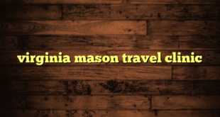 virginia mason travel clinic